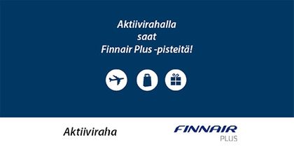 Aktiivirahalla saat Finnair Plus - pisteitä!